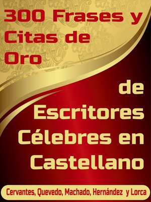 cover image of 300 Frases y Citas de Oro de Escritores Célebres en Castellano